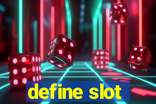 define slot