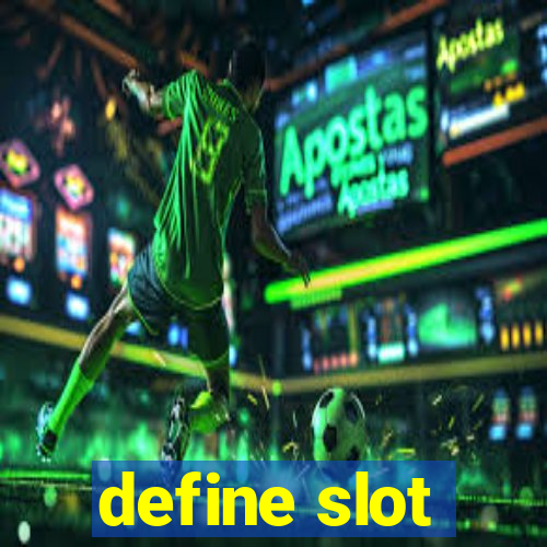 define slot