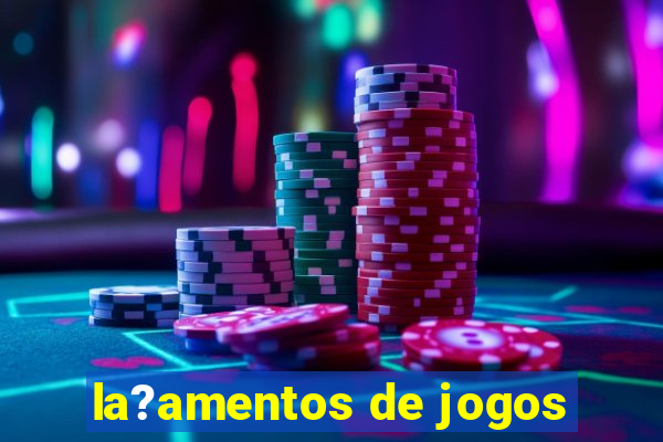 la?amentos de jogos