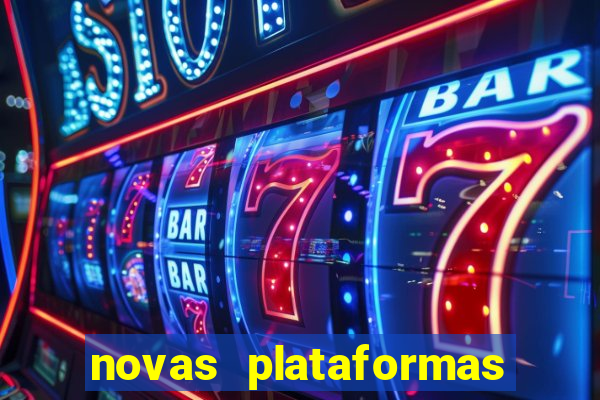 novas plataformas de apostas