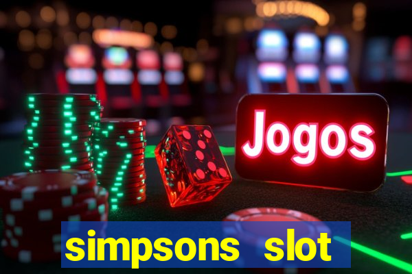 simpsons slot machine locations