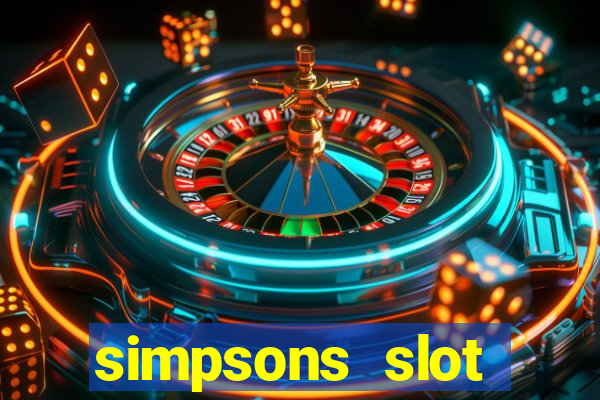 simpsons slot machine locations