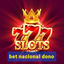 bet nacional dono