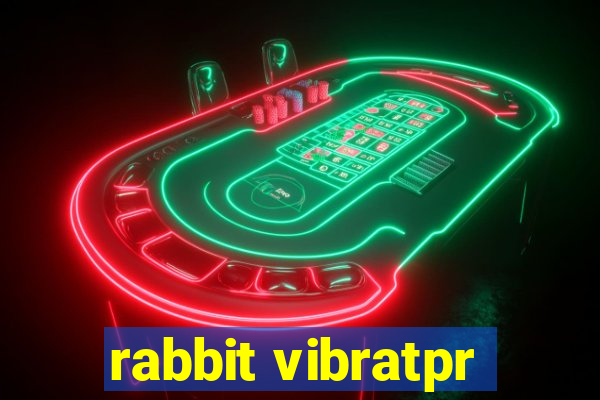 rabbit vibratpr