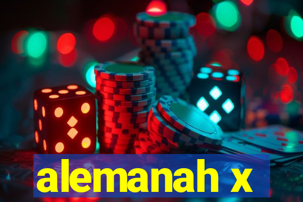 alemanah x