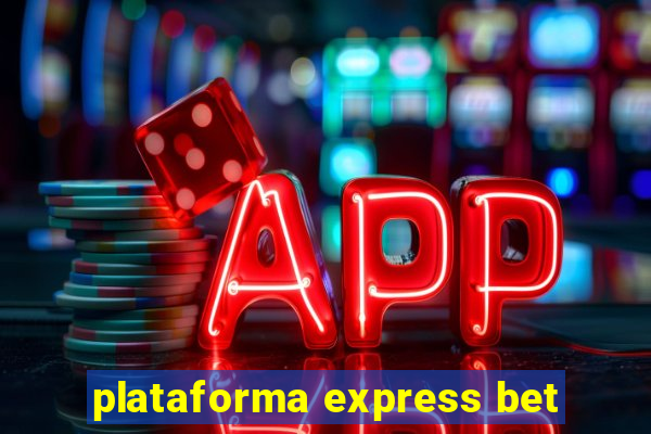 plataforma express bet