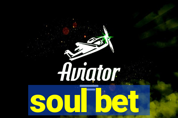 soul bet