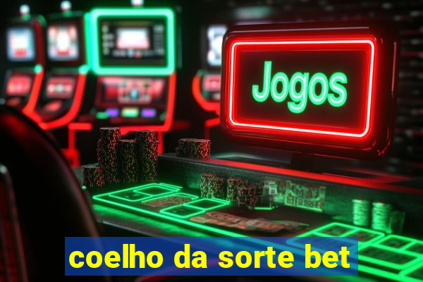 coelho da sorte bet