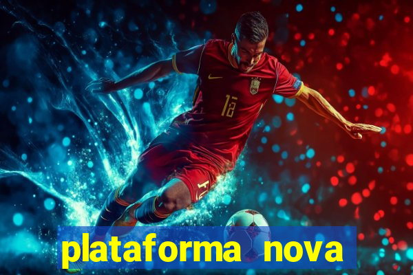 plataforma nova lan莽ada hoje bet