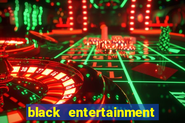 black entertainment tv shows