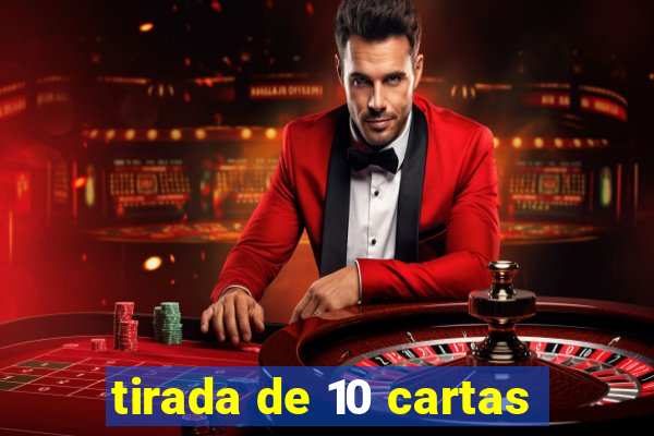 tirada de 10 cartas