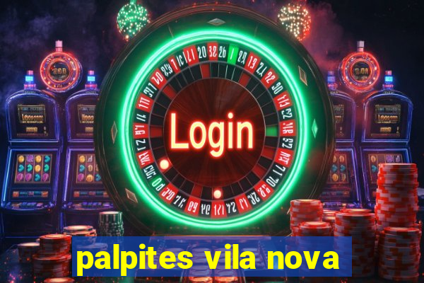 palpites vila nova