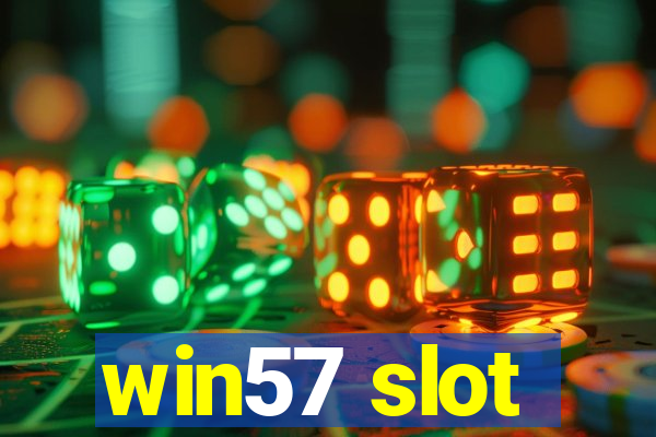 win57 slot