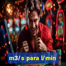 m3/s para l/min