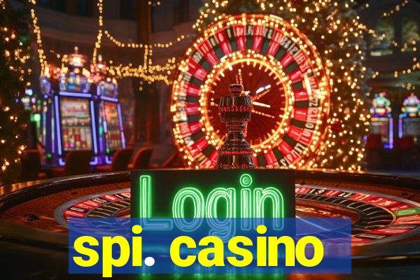 spi. casino