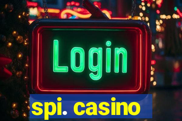 spi. casino