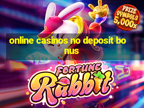 online casinos no deposit bonus