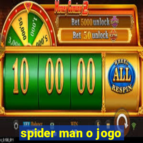 spider man o jogo