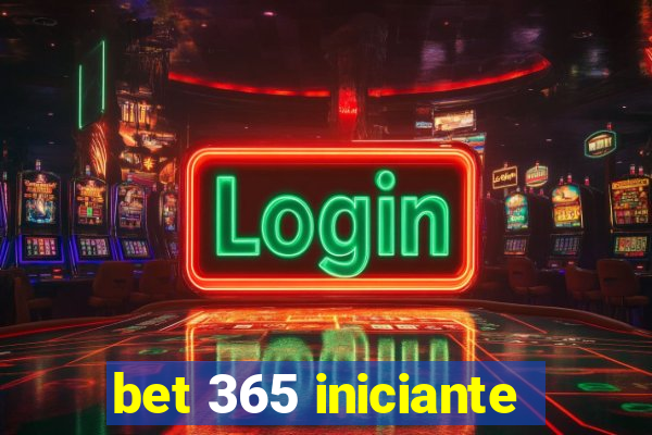 bet 365 iniciante