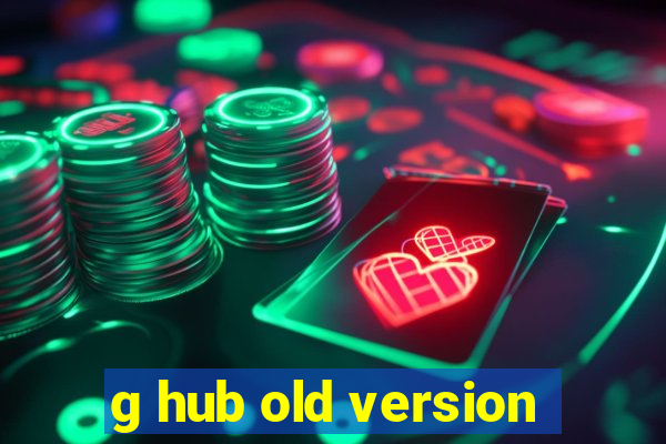 g hub old version