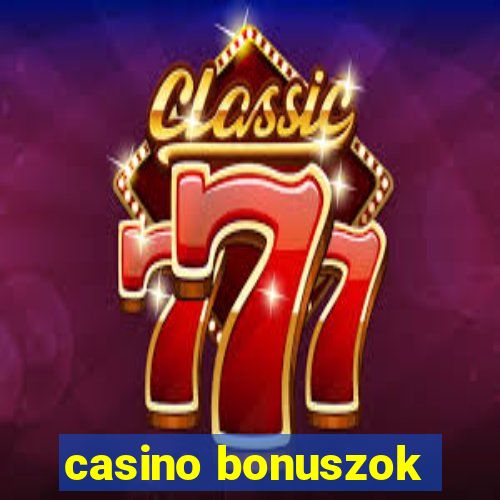 casino bonuszok