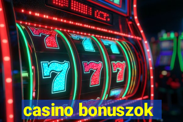 casino bonuszok