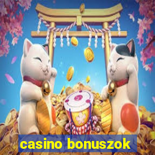 casino bonuszok