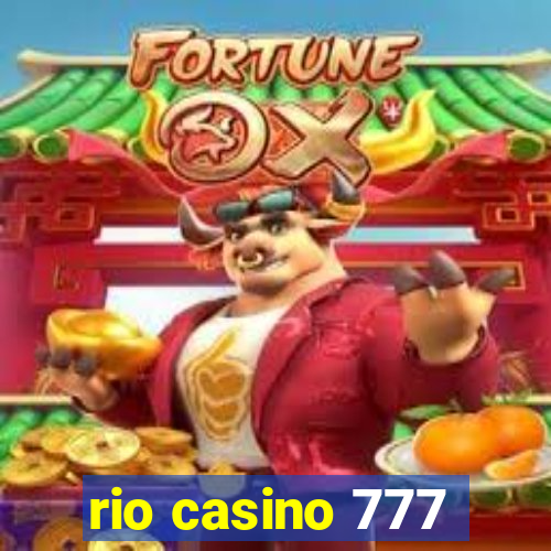 rio casino 777