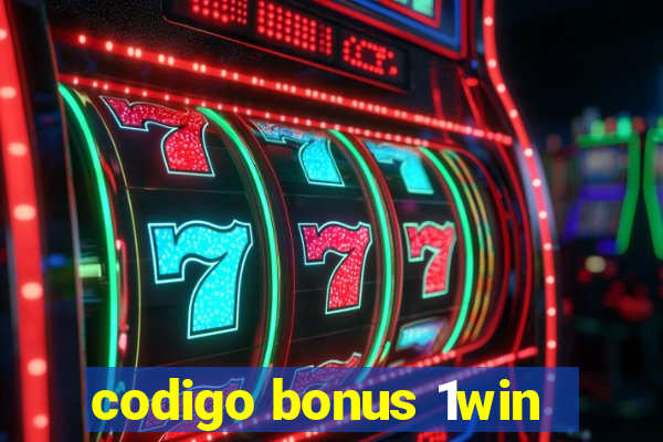 codigo bonus 1win