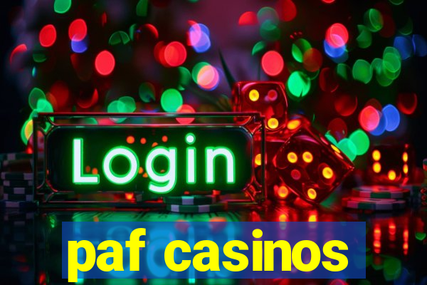 paf casinos