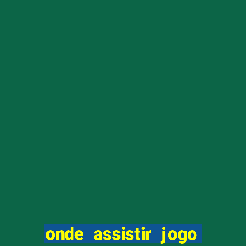 onde assistir jogo do ceará