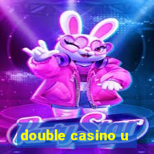 double casino u