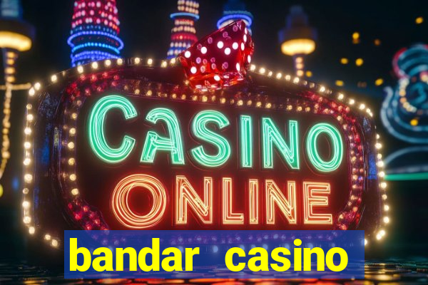 bandar casino baccarat online