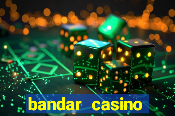 bandar casino baccarat online