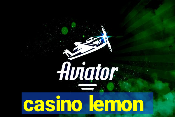 casino lemon