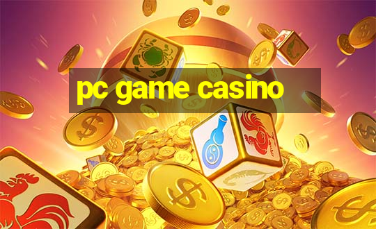 pc game casino