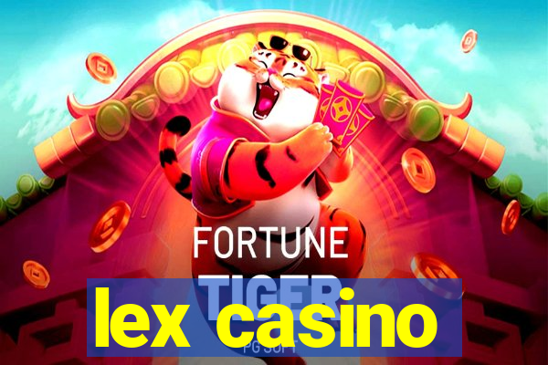 lex casino