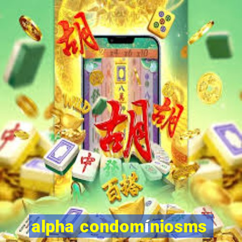 alpha condomíniosms