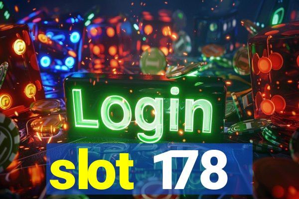 slot 178