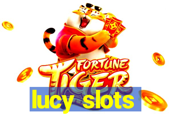 lucy slots