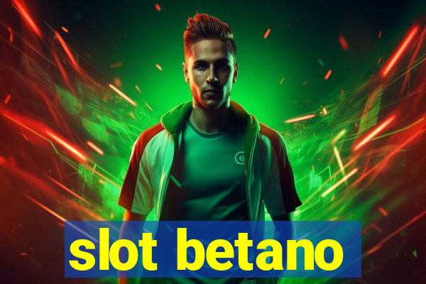 slot betano