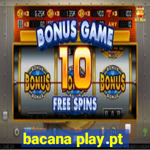 bacana play.pt