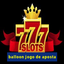 balloon jogo de aposta