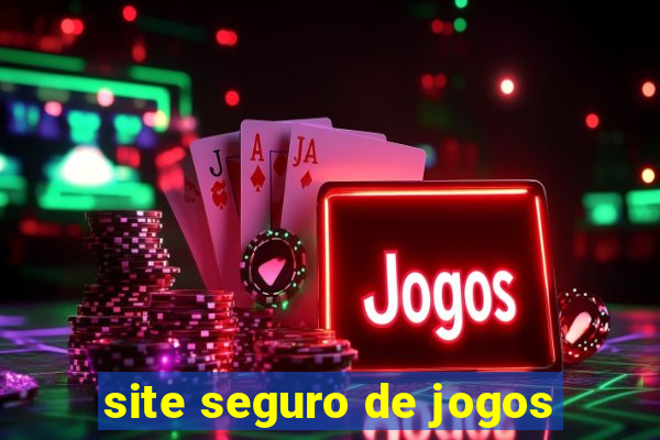 site seguro de jogos