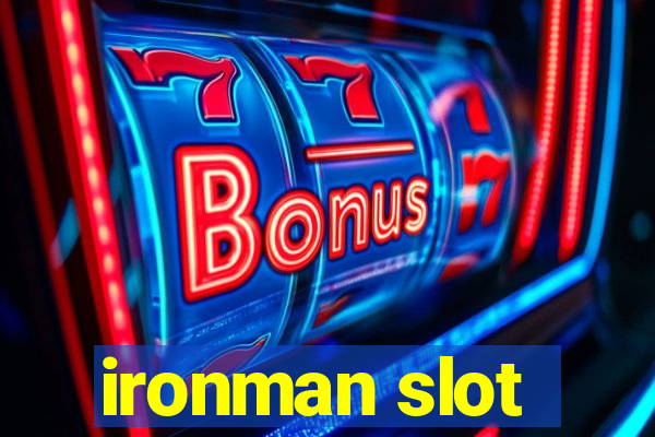 ironman slot