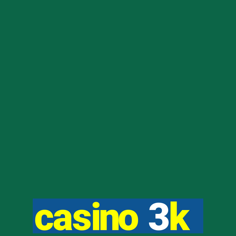 casino 3k