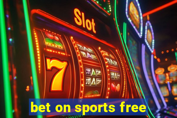 bet on sports free