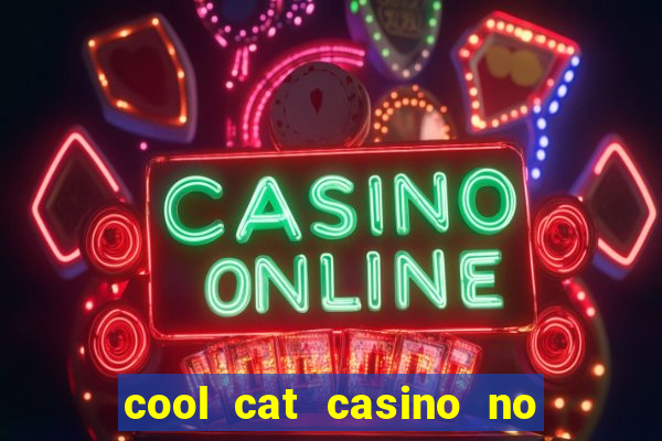 cool cat casino no deposit bonus codes 2020