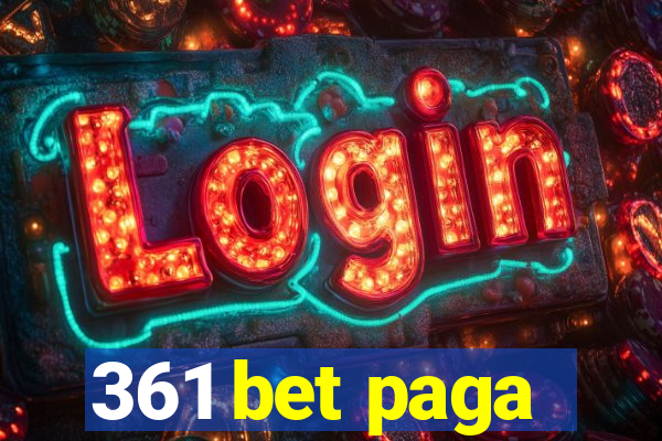 361 bet paga