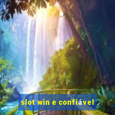 slot win e confiável